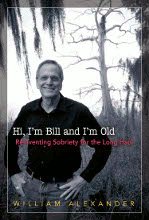 Hi, I’m Bill and I’m Old