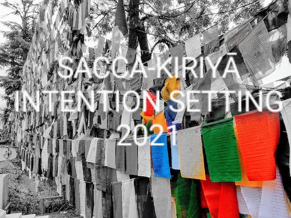 SACCA-KIRIYĀ INTENTION SETTING